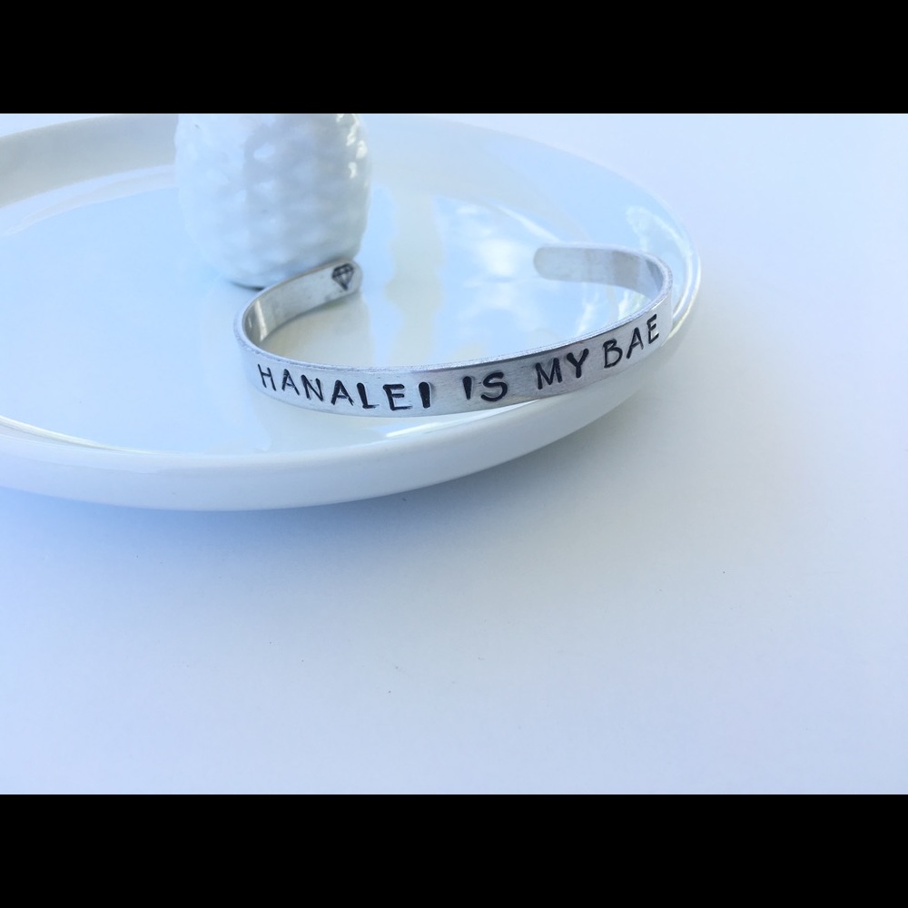 Hand Stamped Cuff • Hanalei is My Bae